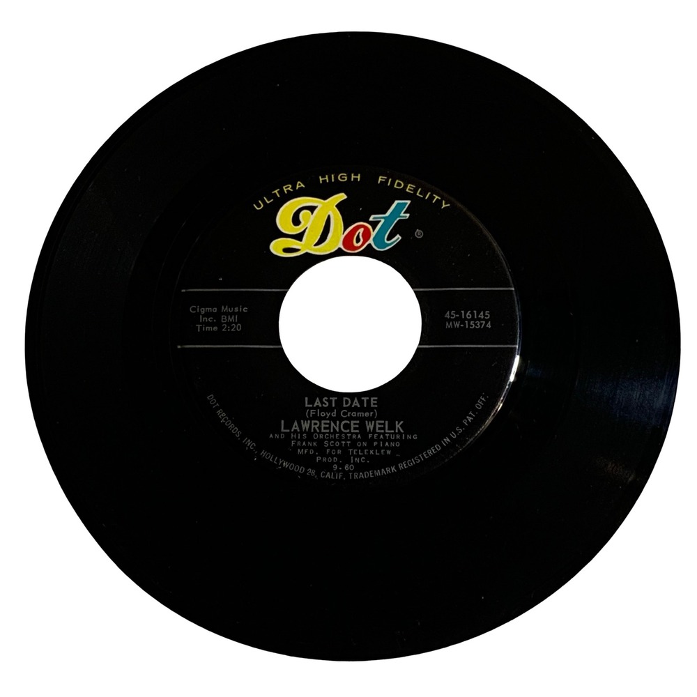 Lawrence Welk Last Date Remember Lolita Dot Records 45 RPM Vinyl 7 Single